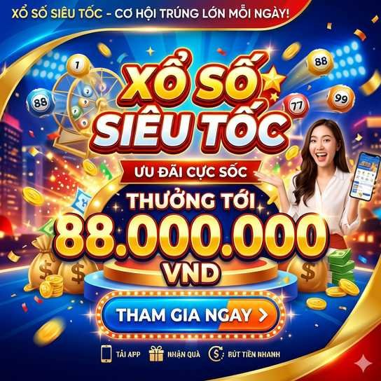 Xổ Số Siêu tốc ưu đãi hót loto188